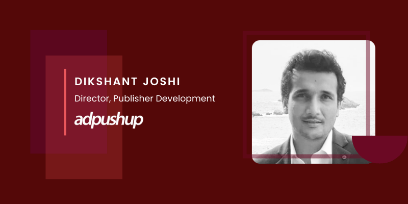 Dikshant Joshi, AdPushup